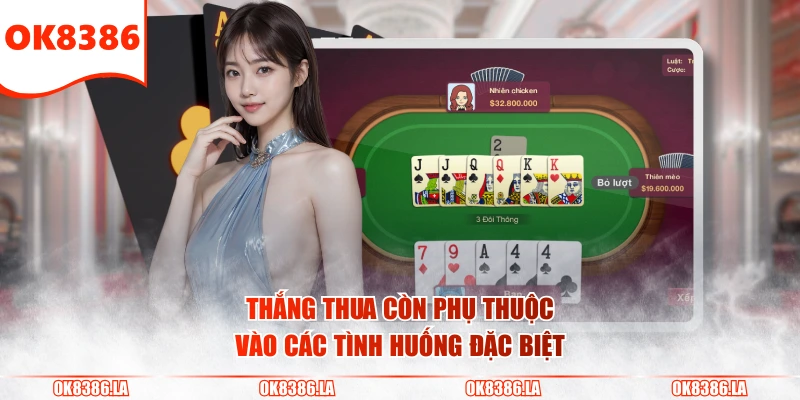 Thắng thua còn phụ thuộc vào các tình huống đặc biệt